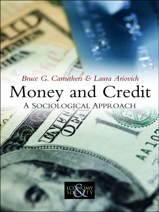 Title details for Money and Credit by Bruce G. Carruthers - Available